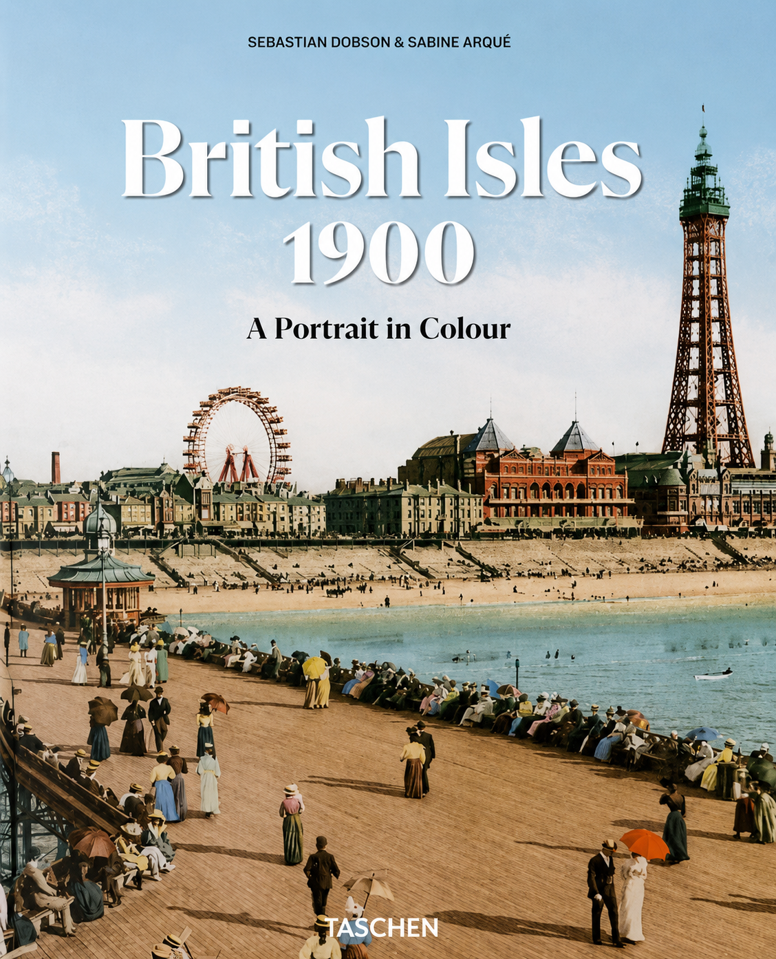 British Isles 1900. A Portrait in Colour