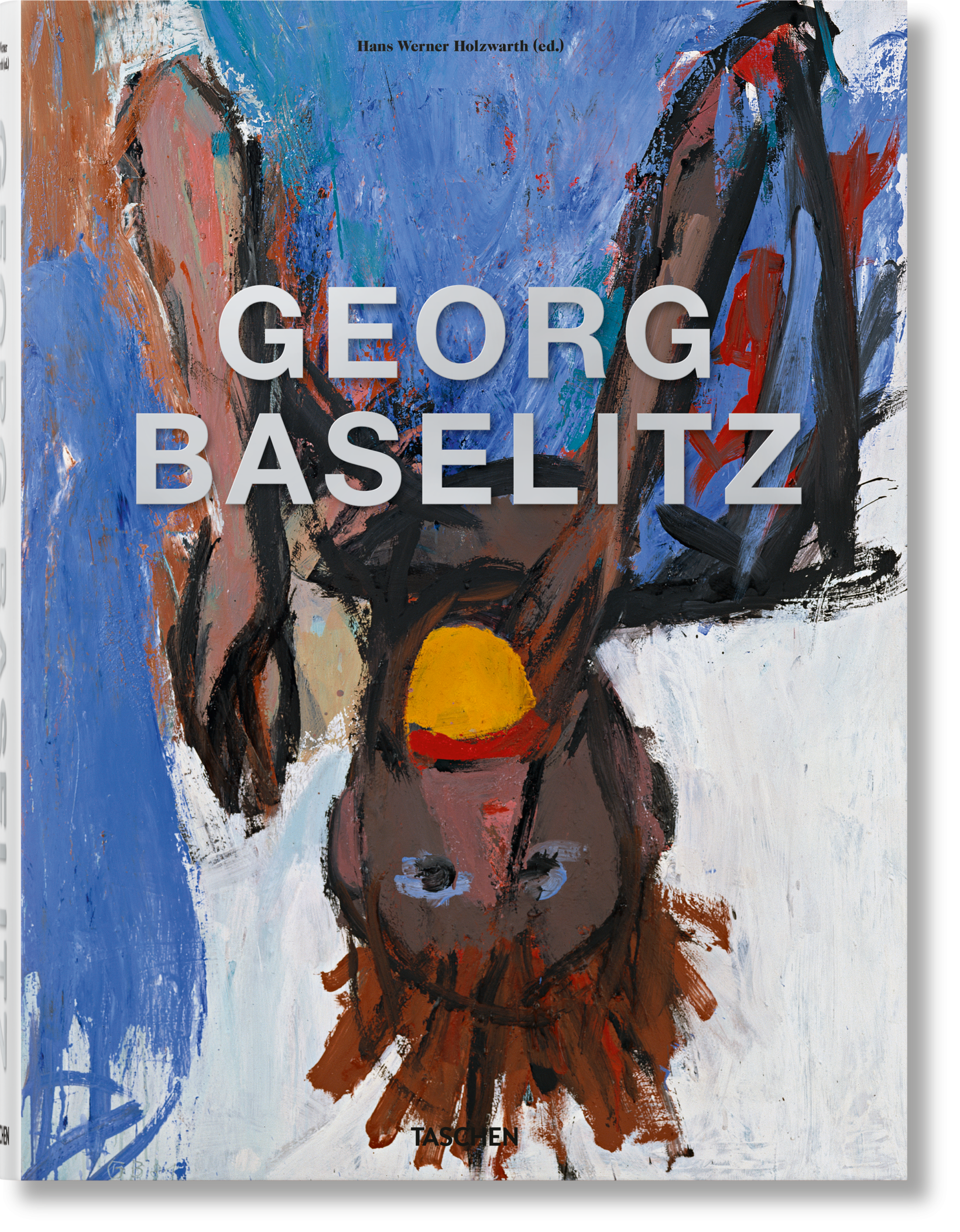 Georg Baselitz - book by Holzwarth, Hans Werner